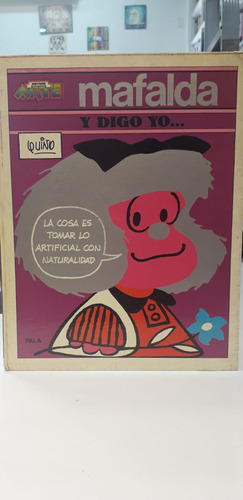 Mafalda Y Digo Yo... Quino