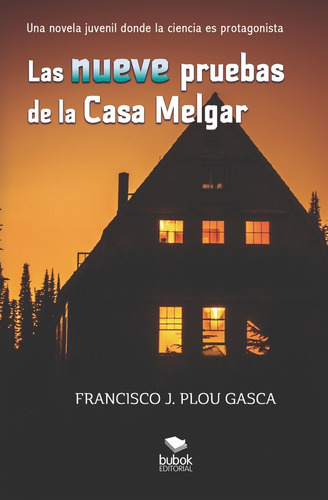 Libro Las Nueve Pruebas De La Casa Melgar - Plou Gasca, F...