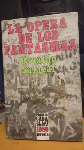 La Opera De Los Fantasmas. Osvaldo Salazar