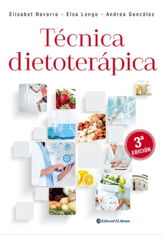 Técnica Dietoterapica - E. Navarro / Longo  - 3ra Edición