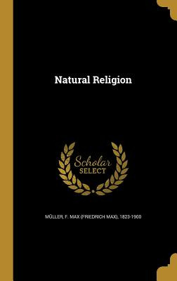 Libro Natural Religion - Mã¼ller, F. Max (friedrich Max) ...