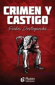 Crimen Y Castigo - Fiódor Dostoyevski