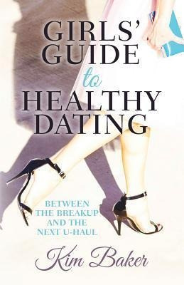 Libro Girls' Guide To Healthy Dating : Between The Breaku...