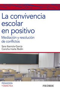 La Convivencia Escolar En Positivo (libro Original)