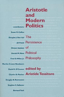Aristotle And Modern Politics - Aristide Tessitore