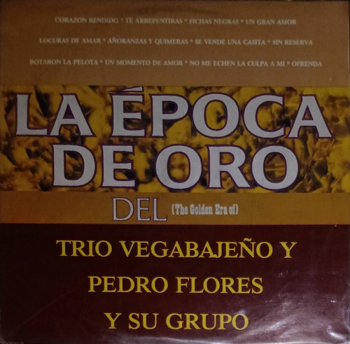 Pedro Flores Y Su Grupo - La Época De Oro