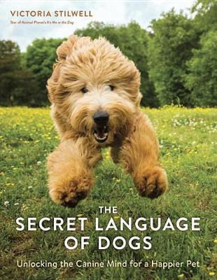 Libro The Secret Language Of Dogs : Unlocking The Canine ...