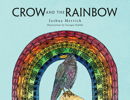 Libro Crow And The Rainbow - Merrick, Joshua
