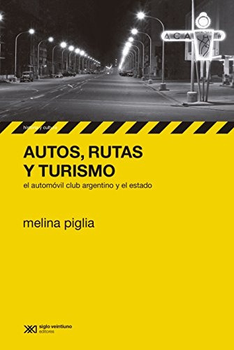 Autos, Rutas Y Turismo - Piglia, Melina