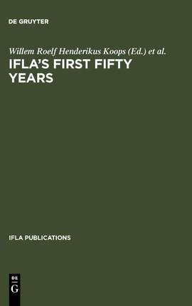 Libro Ifla's First Fifty Years - Willem Roelf Henderikus ...