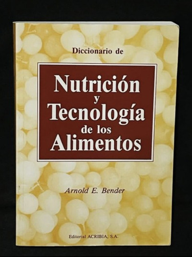 Diccionario De Nutricion Y Tecnologia De Los Alimentos 