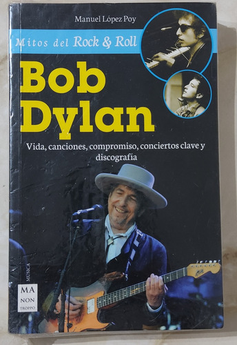 Bob Dylan, Libro: Vida, Canciones, Compromiso...