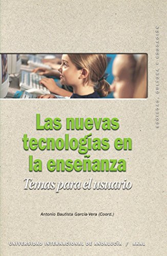 Las Nuevas Tecnologías En La Enseñanza: 15 (sociedad, Cultur