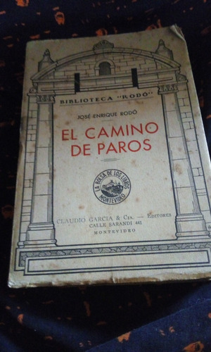 El Camino De Paros José Enrique Rodo Editora Claudio García