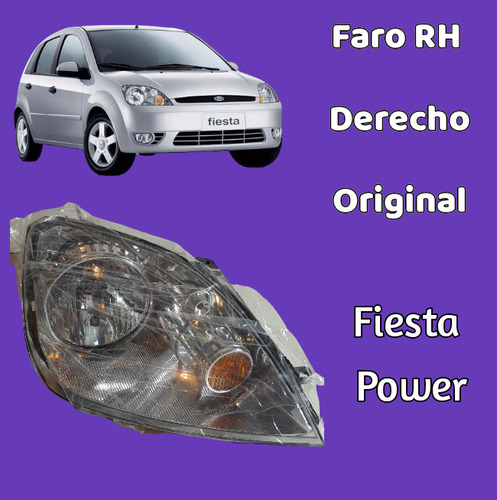 Faro Derecho Ford Fiesta Power Original 