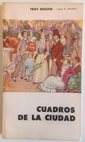 Cuadros De La Ciudad Fray Mocho Ed Eudeba Libro