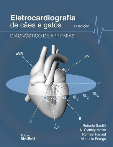 Eletrocardiografia De Cães E Gatos- Diagnóstico De Arritmias