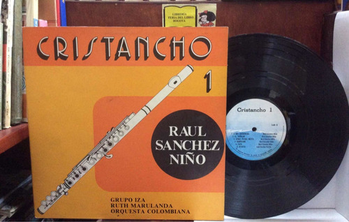 Lp - Acetato - Raúl Sánchez N - Boyacá - Cristancho 1 - 1978