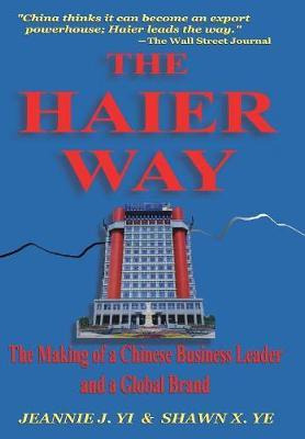 Libro The Haier Way : The Making Of A Chinese Business Le...