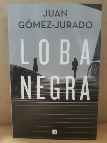 Loba Negra - Gomez-jurado - Nuevo - Devoto 