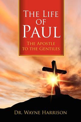 Libro The Life Of Paul: The Apostle To The Gentiles - Har...
