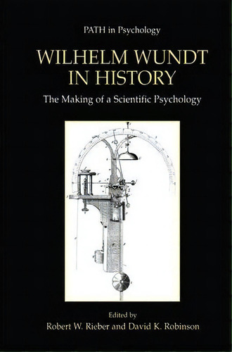 Wilhelm Wundt In History, De Robert W. Rieber. Editorial Springer Verlag New York Inc, Tapa Blanda En Inglés