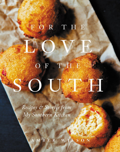 Libro: For The Love Of The South: Recipes And Stories From M