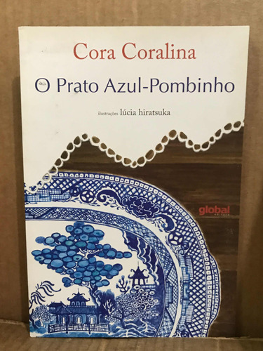 Livro O Prato Azul - Pombinho De Cora Coralina