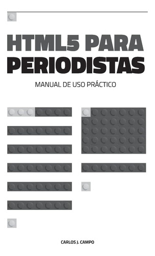 Libro: Html5 Para Periodistas: Manual De Uso Práctico (spani