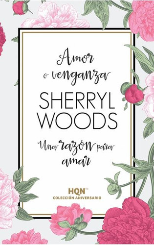 Amor O Venganza; Una Razón Para Amar - Sherryl Woods