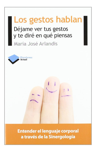 Los Gestos Hablan - María José Arlandis