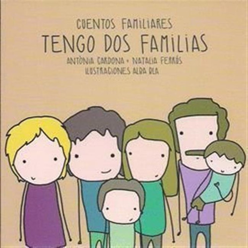 Tengo Dos Familias - Cardona Gavila,antnia/ferrus Blasco