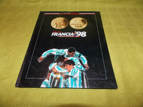 La Nación Deportiva / Para Vivir Francia '98 - La Nación 