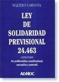 Ley De Solidaridad Previsional 24.463 - Carnota, Walter F