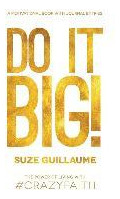 Libro Do It Big! : The Power Of Living With Crazy Faith! ...