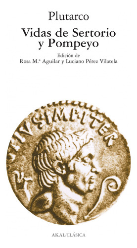 Vidas De Sertorio Y Pompeyo - Aguilar, Rosa Maria/ Perez