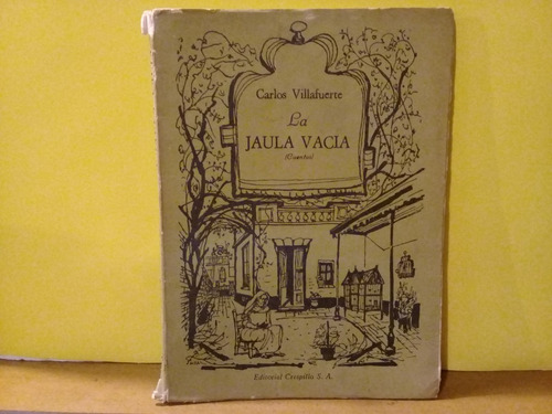 La Jaula Vacia - Carlos Villafuerte - Crespillo - Edic 1970