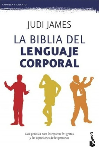 La Biblia Del Lenguaje Corporal, De Judi James. Editorial Paidós, Tapa Encuadernación En Tapa Blanda O Rústica En Español