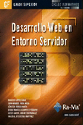 Desarrollo Web En Entorno Servidor (grado Superior), De Vara Mesa, Juan Manuel. Ra-ma S.a. Editorial Y Publicaciones, Tapa Blanda En Español