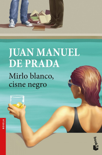 Libro Mirlo Blanco Cisne Negro De De Prada Juan Manuel