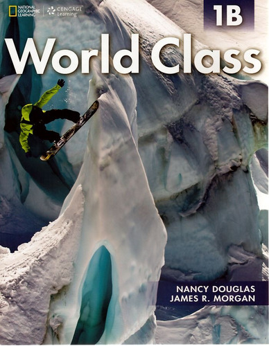 World Class 1B: Combo Split With On-line Workbook, de Douglas, Nancy. Editora Cengage Learning Edições Ltda., capa mole em inglês, 2012