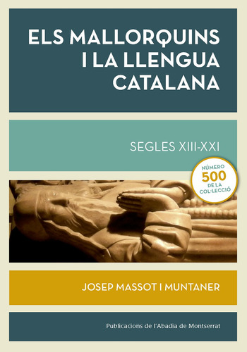 Els Mallorquins I La Llengua Catalana, Segles Xiii-xxi (bibl
