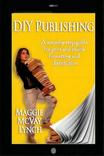 Diy Publishing, De Maggie Mcvay Lynch. Editorial Windtree Press, Tapa Blanda En Inglés