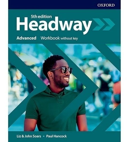 Headway Advanced Workbook Without Key Oxford [cefr C1] (5th