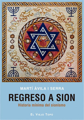 Libro Regreso A Sion : Historia Minima Del Sionismo