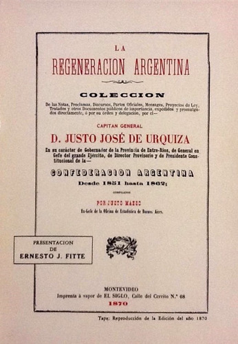 La Regeneración Argentina - Justo José De Urquiza