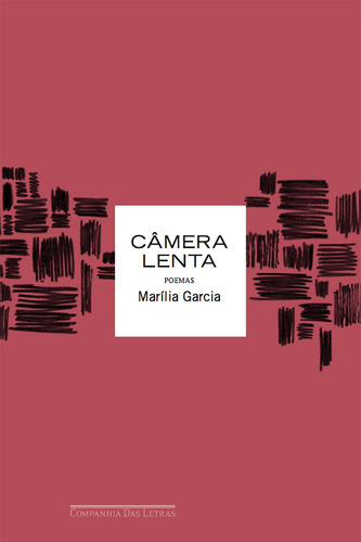 Câmera lenta, de Garcia, Marília. Editora Schwarcz SA, capa mole em português, 2017