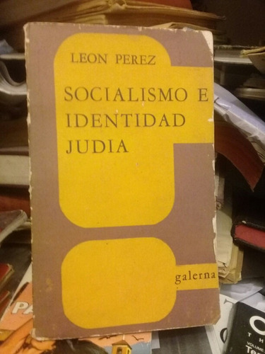 Socialismo E Identidad Judia León Pérez