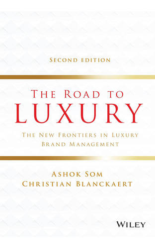 Libro: The Road To Luxury: The New Frontiers In Luxury Brand