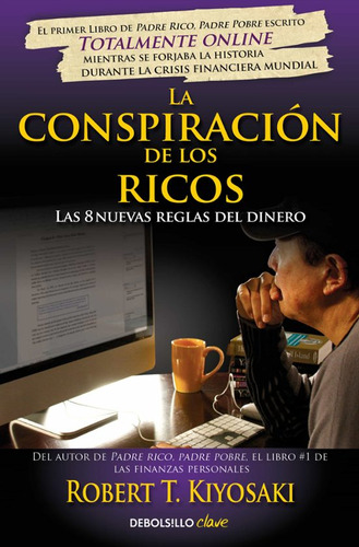 Libro La Conspiracion De Los Ricos - Robert T. Kiyosaki
